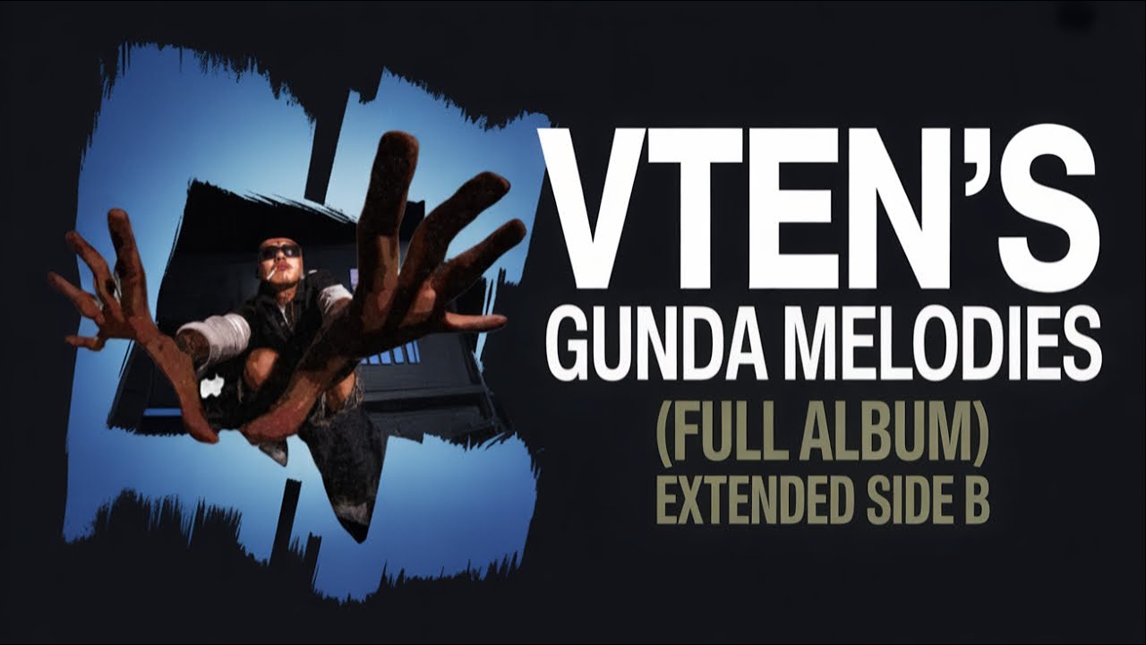 VTEN NEW SONG - GUNDA MELODIES (FULL ALBUM) EXTENDED SIDE B | NEW NEPALI RAP SONG