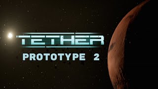 Tether Prototype 02 Gameplay PC | First-person Psychological-Thriller/Sci-Fi Wealth