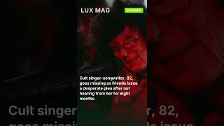 Cult singer-songwriter, 82, goes missing as friends issue a desperate plea after not heari #shorts