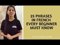 Learn French - 25 Phrases in French Every Beginner Must Know | By Suchita | +91-8920060461