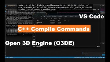 Open 3D Engine (O3DE): VS Code C++ code autocomplete and navigation