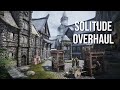 Epic solitude overhaul redbags solitude  skyrim mods