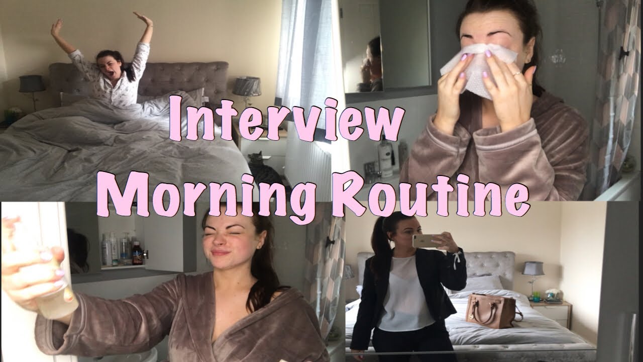 Job Interview Morning Routine Morning Routine 2019| GRWM for a Job Interview! - YouTube