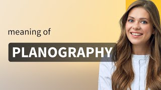 Planography • meaning of PLANOGRAPHY