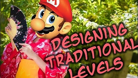 Guide to Traditional Style Level Design in Mario Maker 2