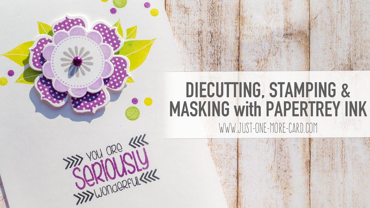 Diecutting, Masking & Stamping with Papertrey Ink YouTube