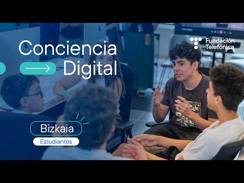 Youth from Bizkaia reflect on their relationship with technology after experiencing Digital Aware...
