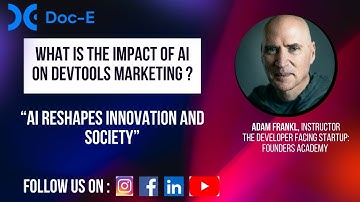 Is AI Improving Developer Marketing? Insights on the Future from Industry Experts - Adam Frankl !