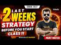 Last 2 Weeks Strategy Before You Start Class 11 | Must Watch 🔥Shimon Sir