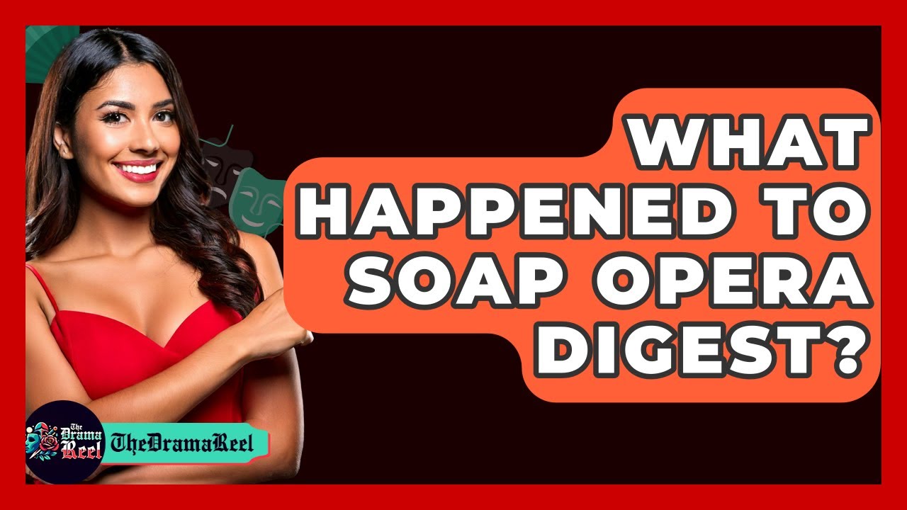 What Happened To Soap Opera Digest? - The Drama Reel