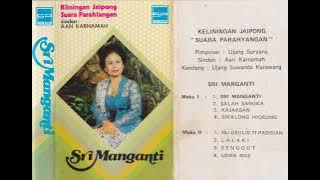 Aan Karnamah & Suara Parahyangan Group - Sri Manganti
