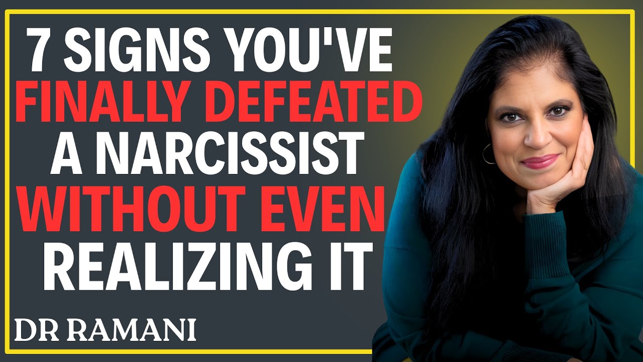7 Signs You've Finally Defeated a Narcissist Without Even Realizing It || Dr Ramani