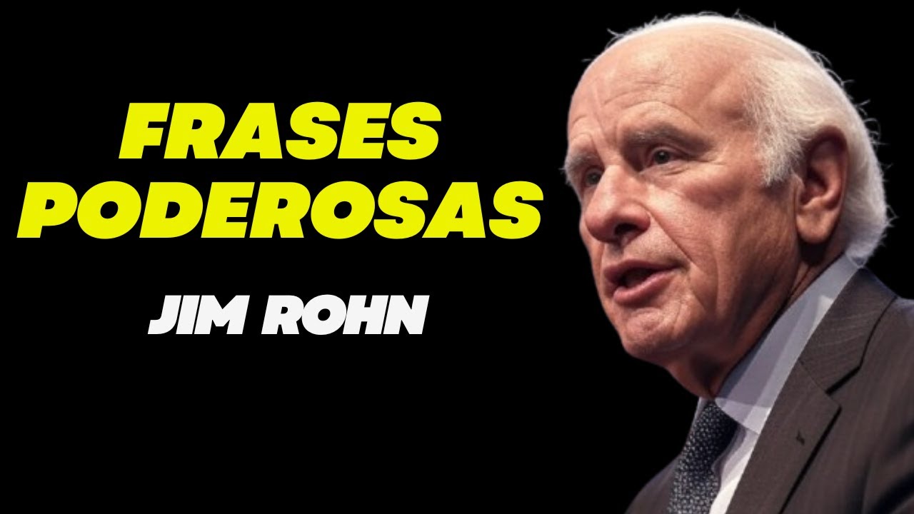 Frases Poderosas Que Cambiarán Tu Forma de Ver la Vida - Jim Rohn ...