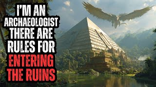 I'm an Archaeologist - There are RULES for Entering the Ruins