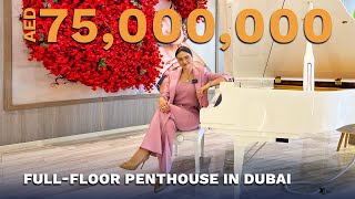 Step Inside a AED 75 Million Full-Floor Penthouse Tour in Dubai