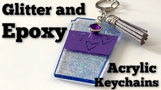 How to Make Glitter and Epoxy Keychains Blank Tutorial