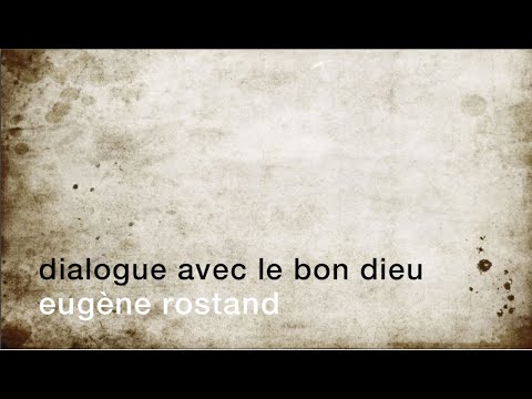 La minute de poésie : Dialogue avec le Bon Dieu [Eugène Rostand]