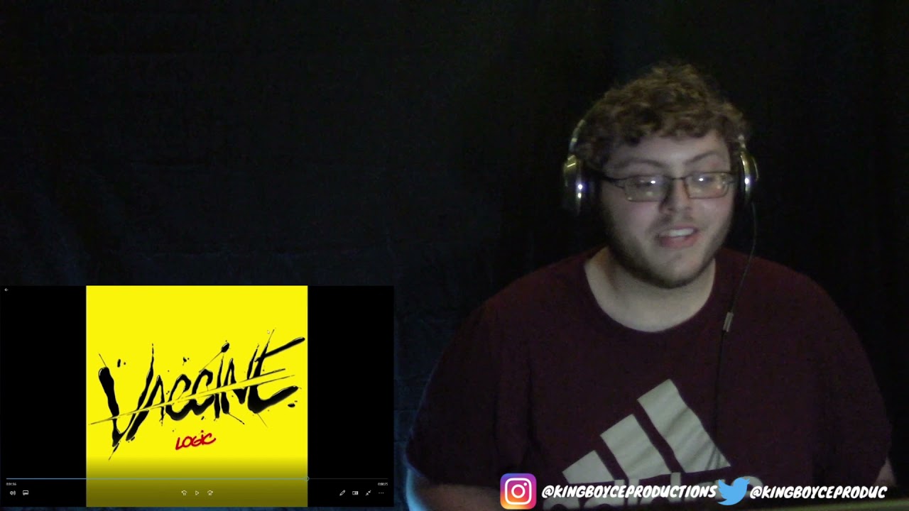 Logic - Vaccine -Reaction