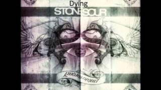Stone Sour-Dying