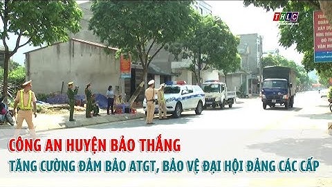 Công an huyện Mường Khương tăng cường đảm bảo ATGT, bảo vệ Đại hội Đảng các cấp | THLC