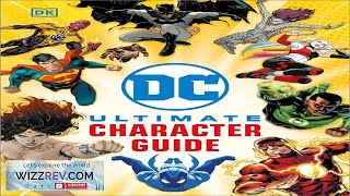 DC: Ultimate Character Guide: New Edition (Hardcover) Review
