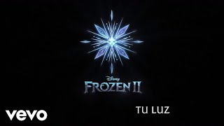 Pepe Vilchis - Tu Luz (De "Frozen 2"/Lyric Video) chords