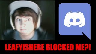 I called LeafyIsHere on Discord and he picked up (He blocked me)