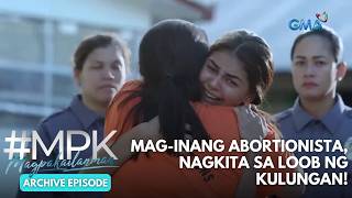 Magpakailanman: Mag-inang abortionista, nagkita sa loob ng kulungan!