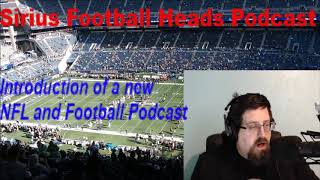 Sirius Football Heads Podcast Channel Introduction