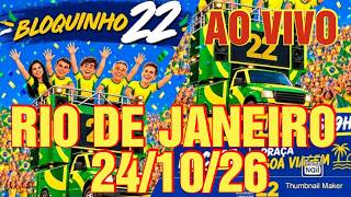 RIO DE JANEIRO BLOQUINHO 22 FLÁVIO BOLSONARO AO VIVO 24/10/26