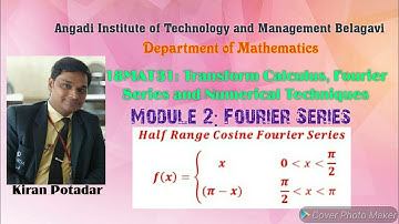 18MAT31: Obtain Cosine Half range Fourier series f(x)=x and π-x in (0,π)