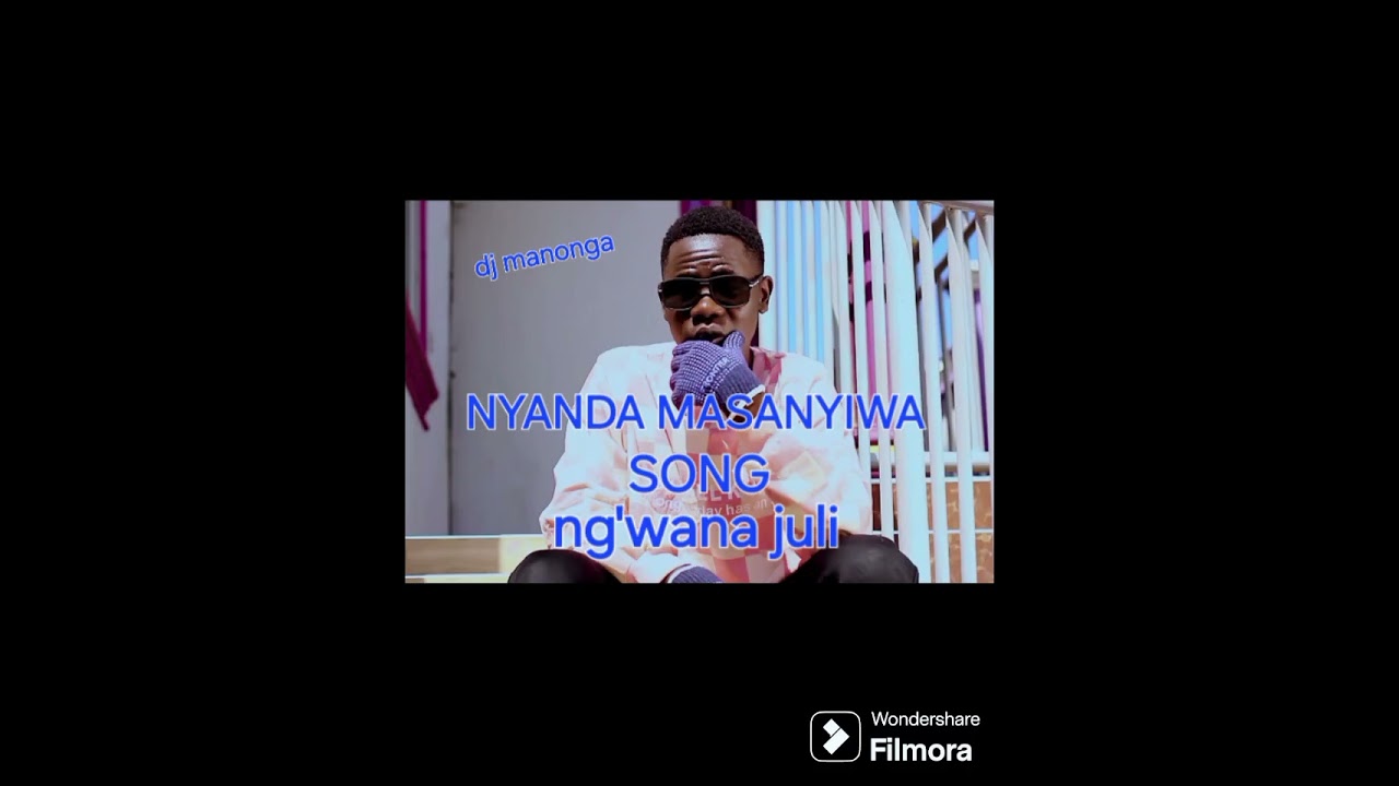 Nyanda masanyiwa song ng'wana juli dj manonga 0742165464