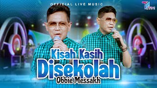 Obbie Messakh - Kisah Kasih Disekolah ( Live Music)