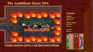 Tibia / Annihilator Quest 2016
