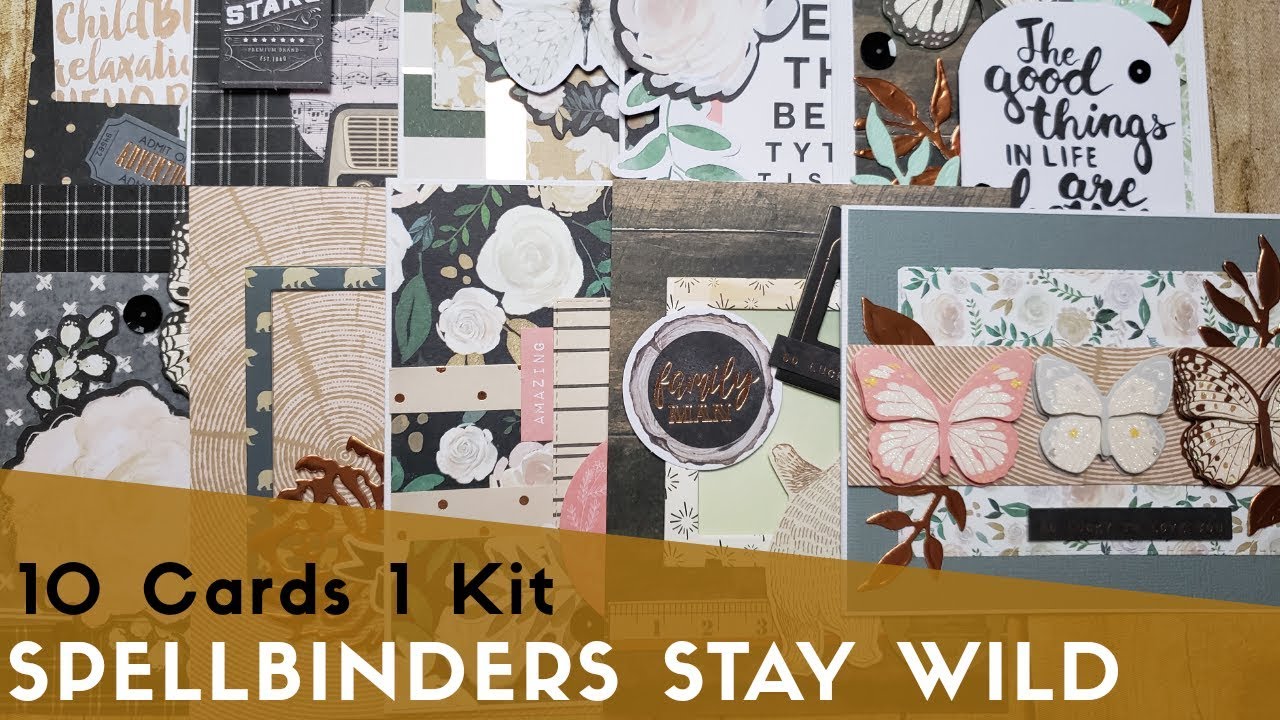 10 Cards 1 Kit | Spellbinders | Stay Wild | May 2019
