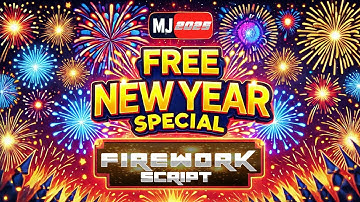 [FREE] Firework Script for FiveM | Happy New Year Special | MJ DEVELOPMENT