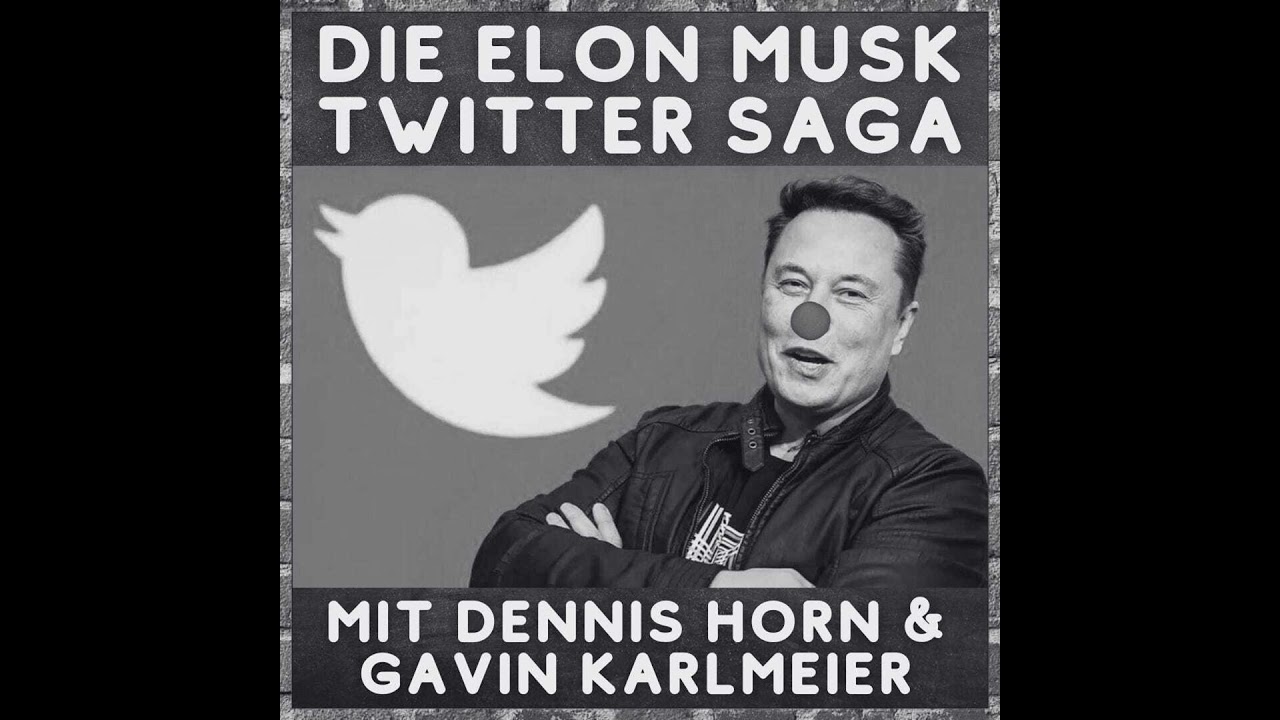 Abgehakt - Twitters Elon Musk Saga