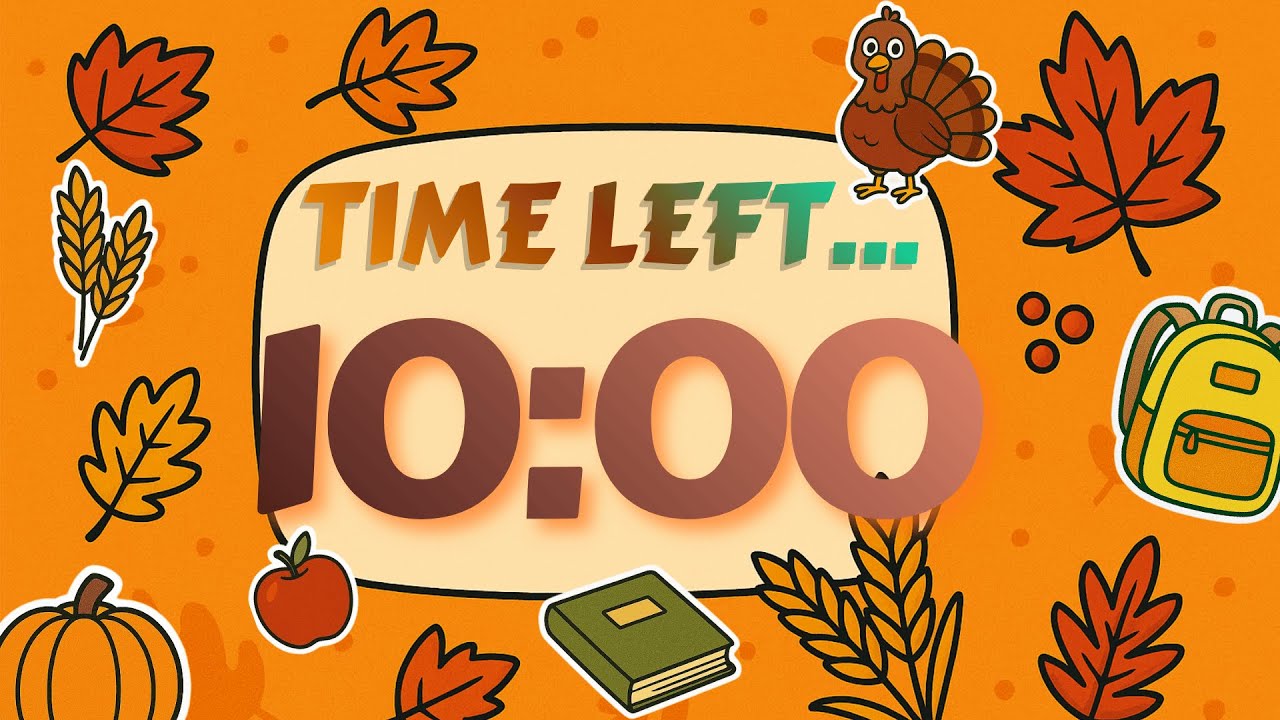 10 Minute Fall Classroom Timer 🍂 | Thanksgiving Countdown for Teachers & Students | Timer’s Up