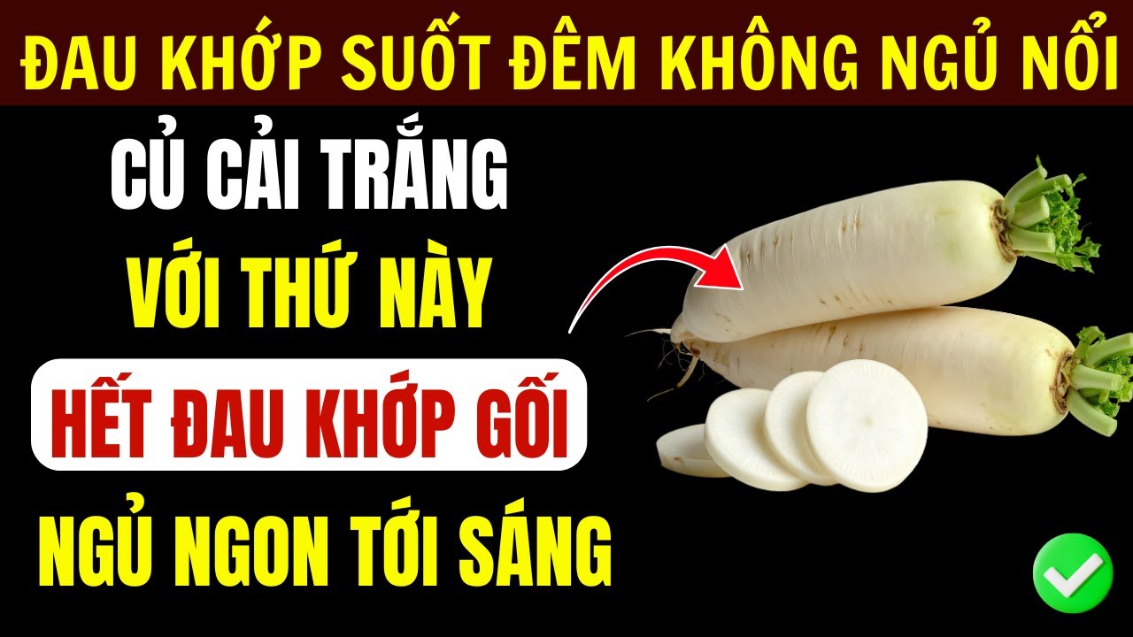 Củ Cải Trắng: Ăn Với 5 Cách Này Trị Đau Khớp Và Mất Ngủ - 5 Sai Lầm Người Cao Tuổi Cần Tránh Ngay