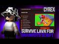 Survive Lava For Brainrots Script - [ REMOVE LAVA, AUTO FARM, INF SPEED &amp; JUMP, DUPE, GOD]