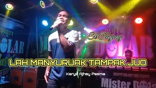 Davit Iztambul - Lah Manyuruak Tampak Juo Cove El Tanjung 
