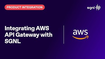 Integrating AWS API Gateway with SGNL