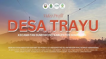 PROFIL DESA TRAYU || KKN MIT-20 POSKO 22 UIN SEMARANG