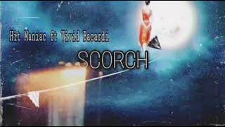 SCORCH_ Hit maniac ft Vivid Bacardi.mp3