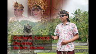 Dhe Artha  Grahasta Asrama  Lagu Bali Terbaru 2021 