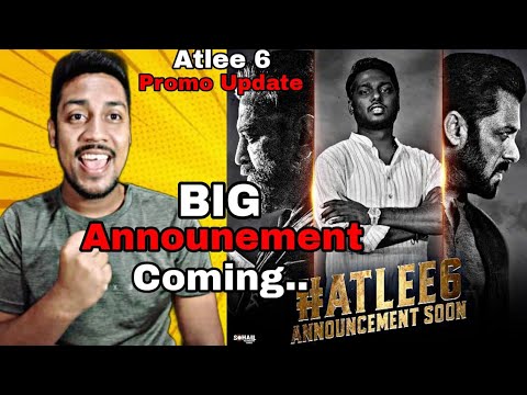 Atlee 6 Salman Khan Atlee 6 Big Announcement On The Way - YouTube