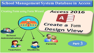 School Management System Part-3 | Creating Form using Form Wizard