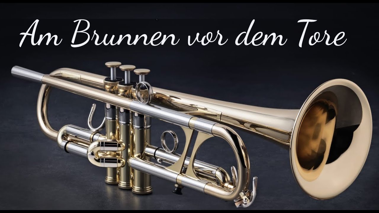 Am Brunnen vor dem Tore - Volkslied (Trumpet)