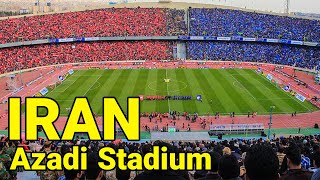 IRAN 🇮🇷 Azadi Stadium Atmosphere | The largest stadium in the Middle East ایران