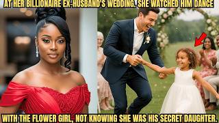 At Her Billionaire Ex Husband's Wedding  She Watched Him Dance with the Flower Girl, Not Knowing